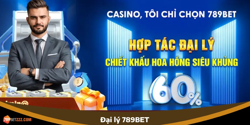 Hoa hồng đại lý 789BET bao nhiêu?